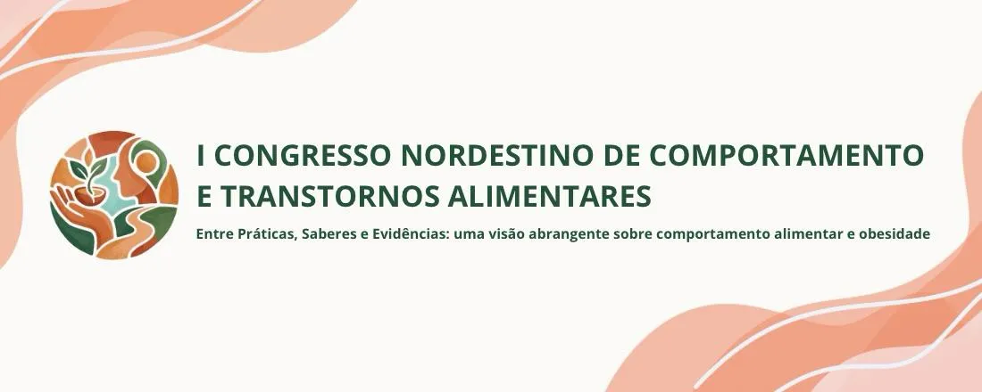 I CONGRESSO NORDESTINO DE COMPORTAMENTO E TRANSTORNOS ALIMENTARES - CONCTA