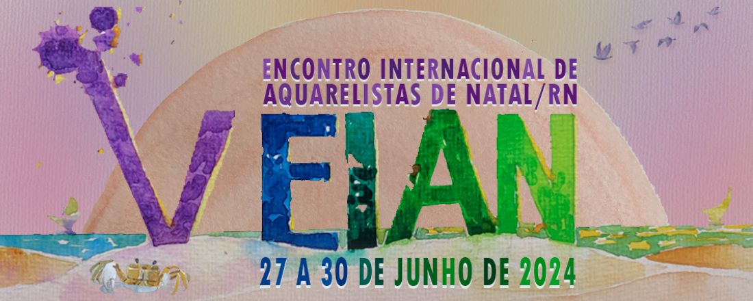 V EIAN - ENCONTRO INTERNACIONAL DE AQUARELISTAS DE NATAL