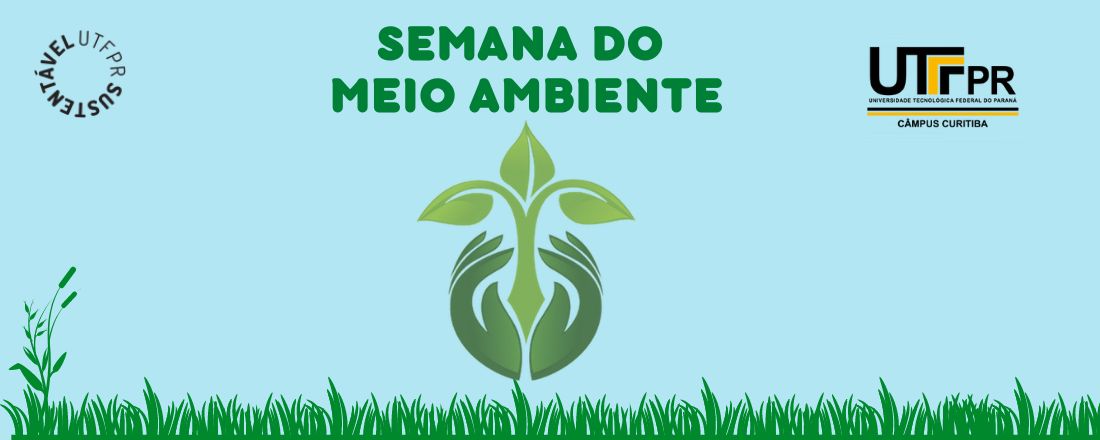 SEMANA DO MEIO AMBIENTE UTFPR