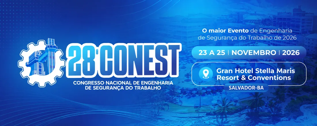 28º CONEST - Congresso Nacional de Engenharia de Segurança do Trabalho