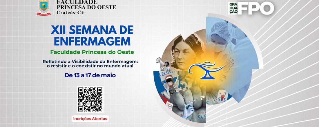 XII SEMANA DA ENFERMAGEM: Refletindo a visibilidade da Enfermagem: o resistir e o coexistir no mundo atual