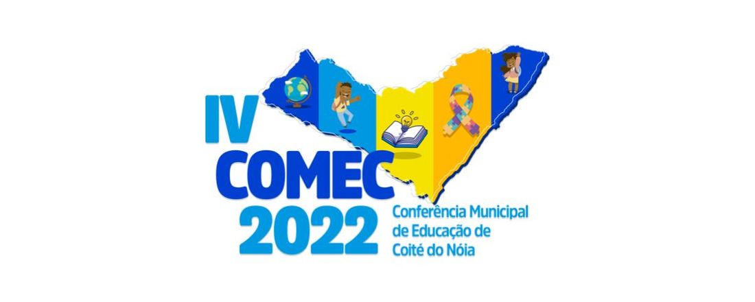 IV Conferência Municipal de Educação de Coité do Nóia - COMEC