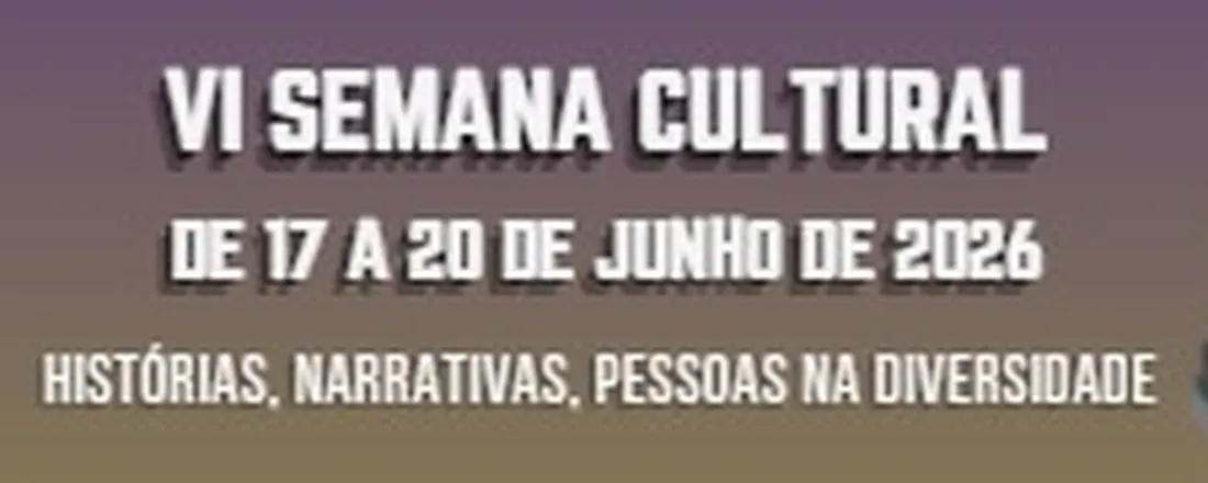 VI SEMANA CULTURAL DO IFSUDESTEMG - CAMPUS JUIZ DE FORA