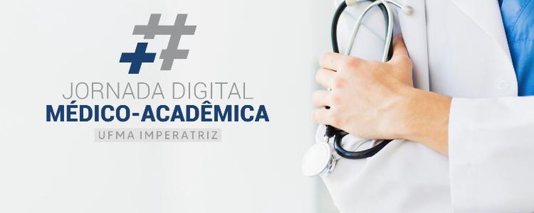 Jornada Digital Médico-Acadêmica da UFMA/Imperatriz