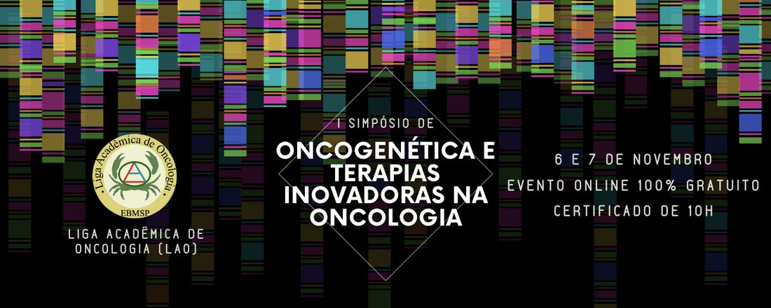 I Simpósio de Oncogenética e Terapias Inovadoras na Oncologia