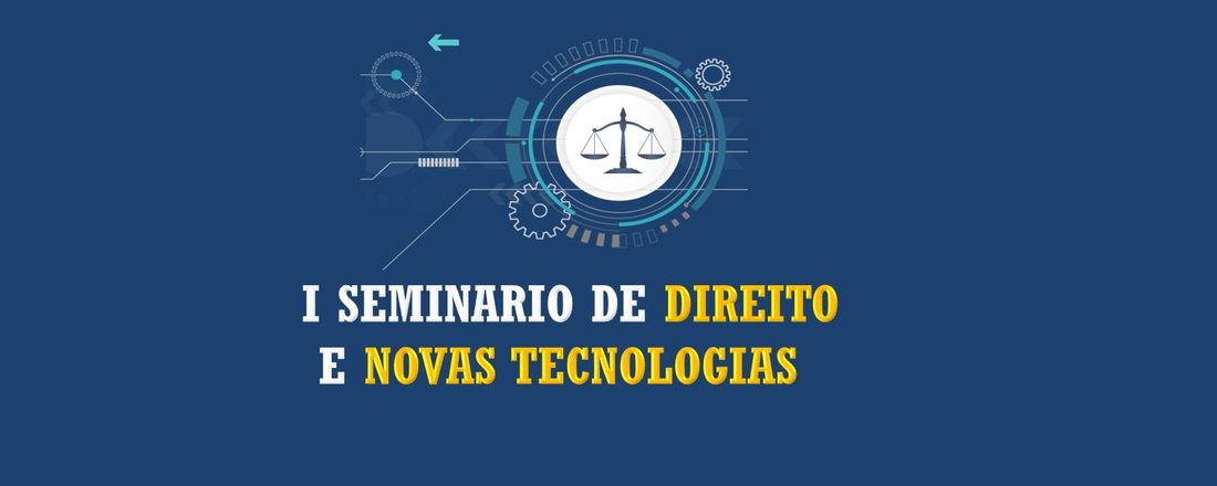 I SEMINARIO DE DIREITO E NOVAS TECNOLOGIAS