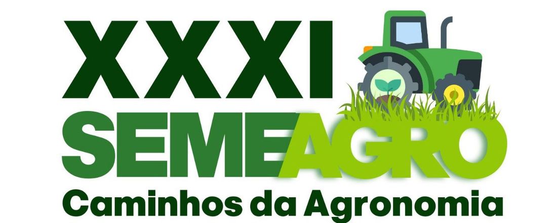 XXXI SEMEAGRO - Caminhos da Agronomia