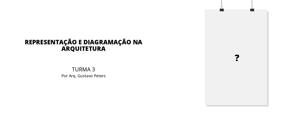 Representação na Arquitetura - TURMA 3