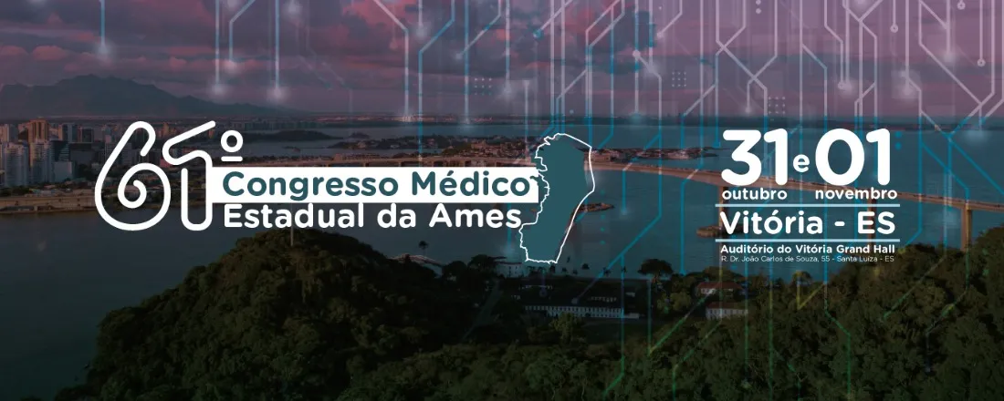 61º CONGRESSO MÉDICO ESTADUAL DA AMES