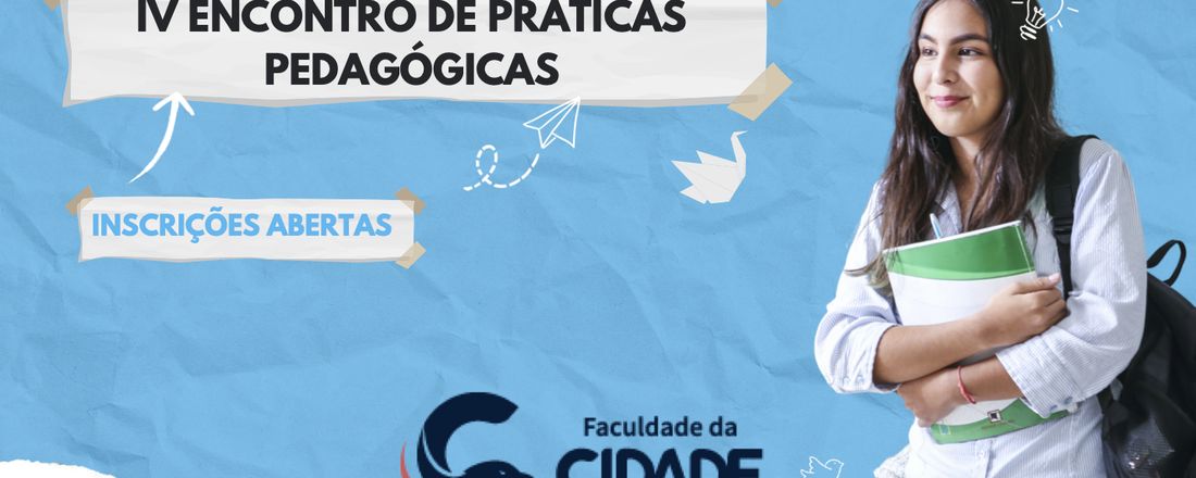 IV Encontro de Práticas Pedagógicas da Faculdade Cristã da Cidade