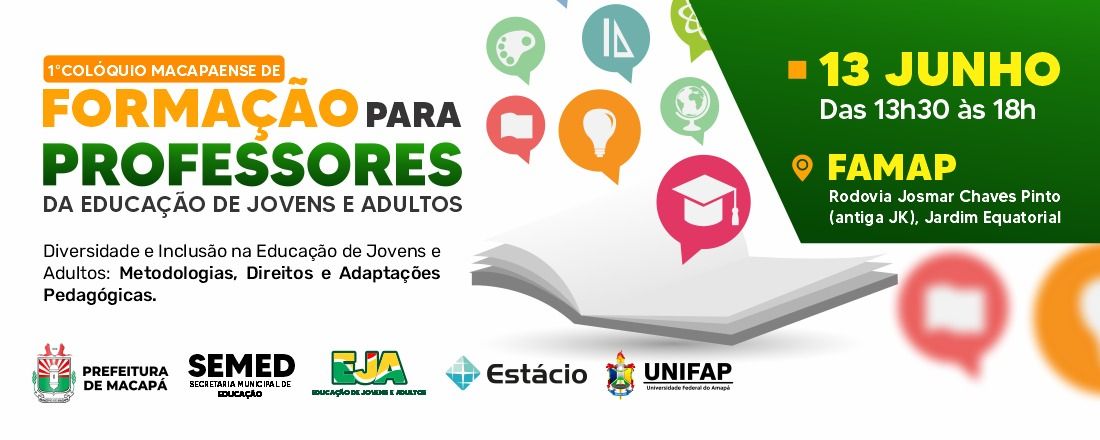 I COLÓQUIO MACAPAENSE DE FORMAÇÃO PARA PROFESSORES DA EDUCAÇÃO DE JOVENS E ADULTOS