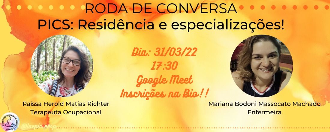 Roda de conversa - PICS: residência e especializações!