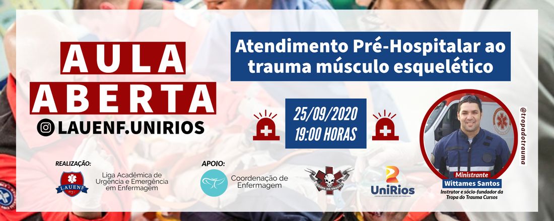 III AULA ABERTA DA LAUENF (On-line): Atendimento Pré-Hospitalar ao trauma músculo esquelético