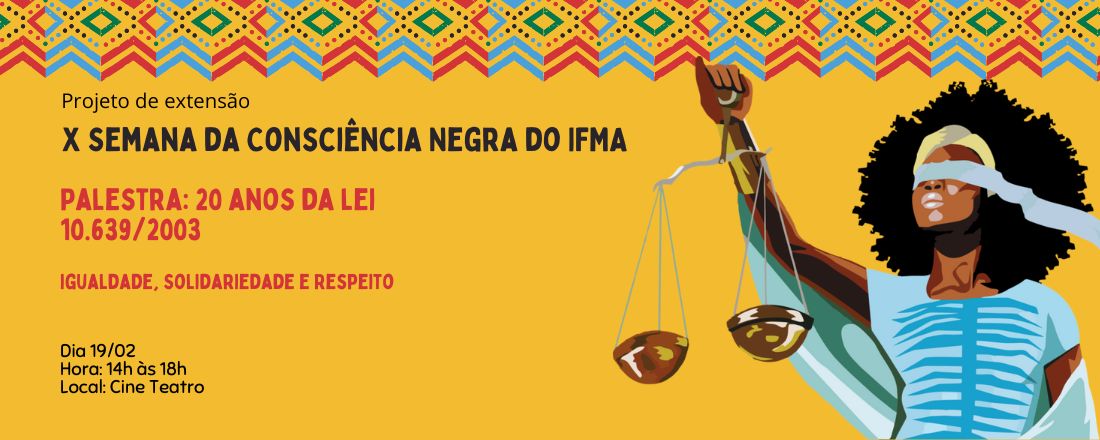 X Semana da Consciência Negra - IFMA Campus Timon