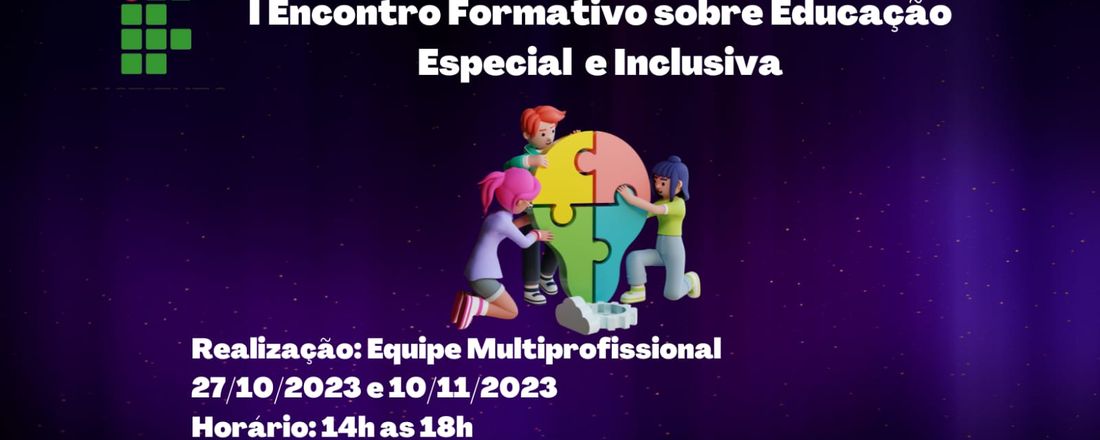 1° Formação da Educação Especial e Inclusiva do IFAM