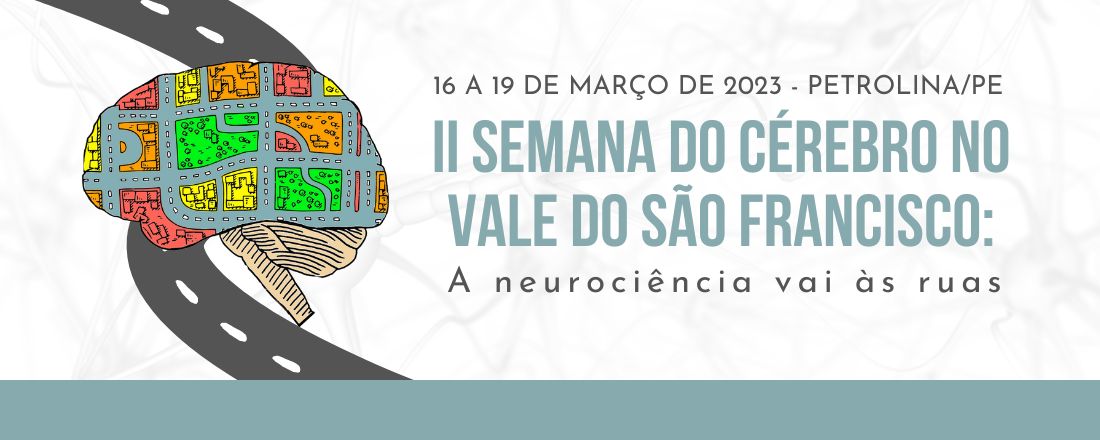 II Semana do Cérebro do Vale do São Francisco: A neurociências vai às ruas