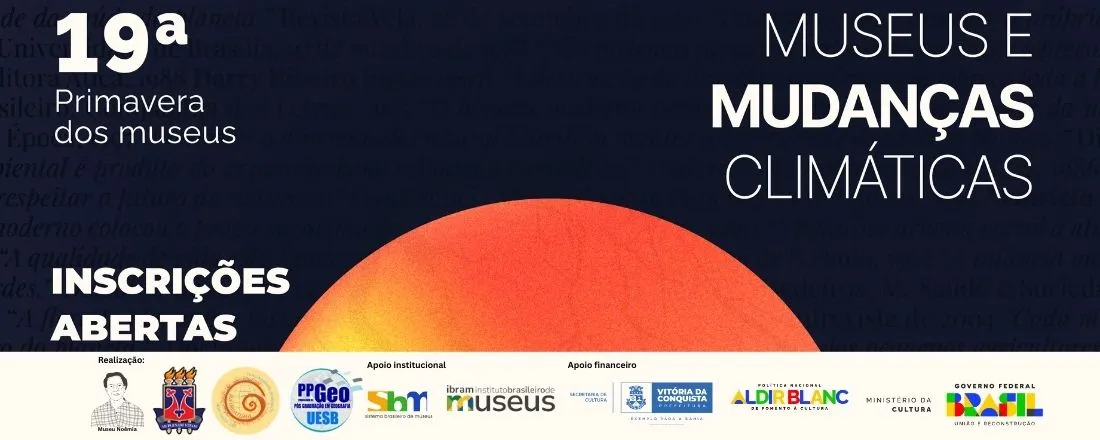 19ª Primavera dos Museus - Museus e Mudanças Climáticas