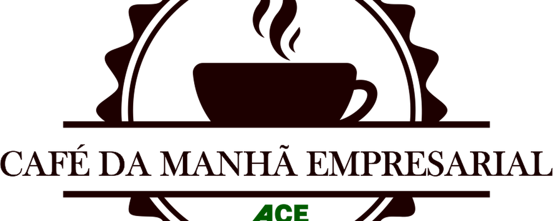 Café da Manhã Empresarial - ACE ITUPEVA