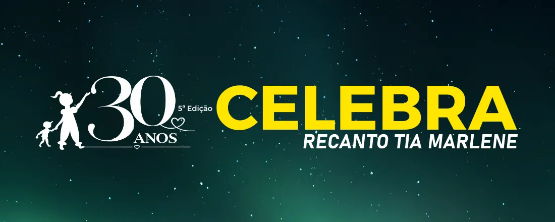 5º CELEBRA - RECANTO TIA MARLENE 2026