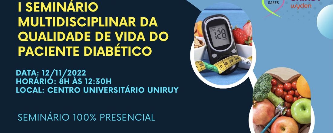 I SEMINÁRIO MULTIDISCIPLINAR DA QUALIDADE DE VIDA DO PACIENTE DIABÉTICO