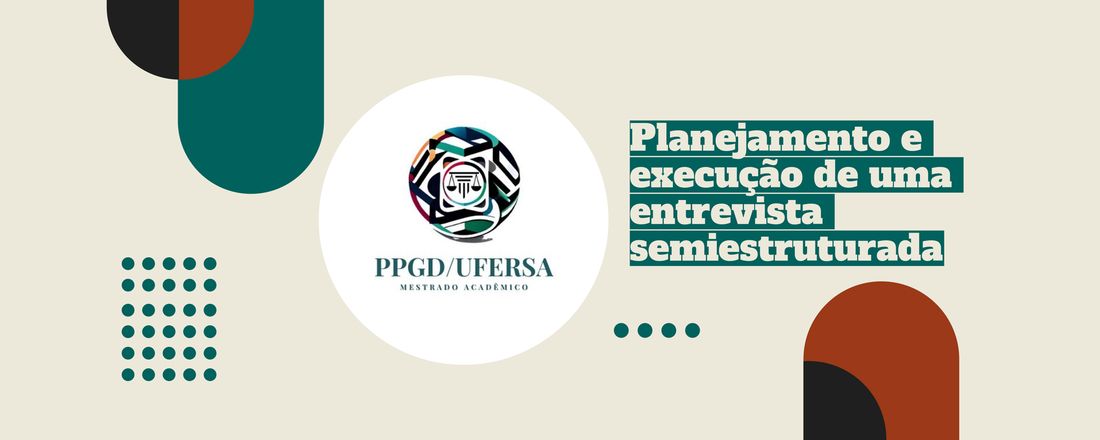 Planejamento e execução de uma entrevista semiestruturada