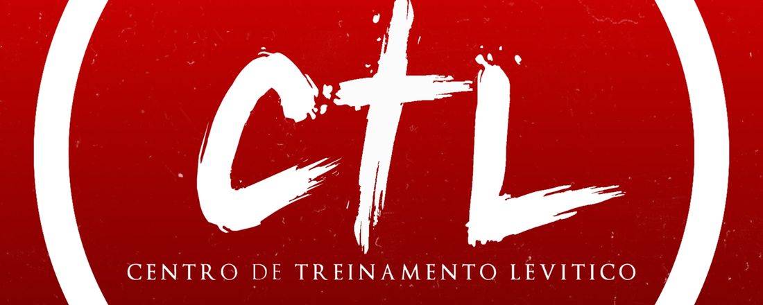 Centro de Treinamento Levítico - CTL 2021