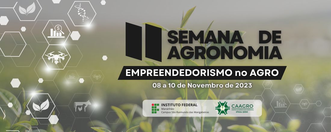 II SEMANA ACADÊMICA DE AGRONOMIA - EMPREENDEDORISMO NO AGRO