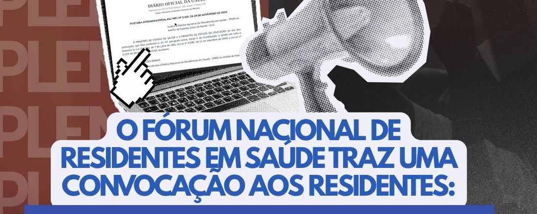 PLENÁRIA NACIONAL PARA DEBATES DA POLÍTICA NACIONAL DE RESIDÊNCIAS EM SAÚDE