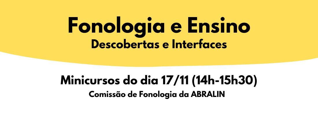 Fonologia e Ensino: Descobertas e Interfaces (17/11)