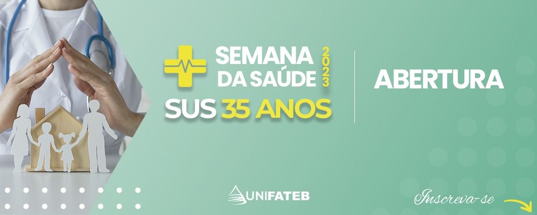 Abertura Semana da Saúde - 35 anos do SUS