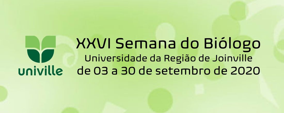 XXVI Semana do Biólogo - Univille