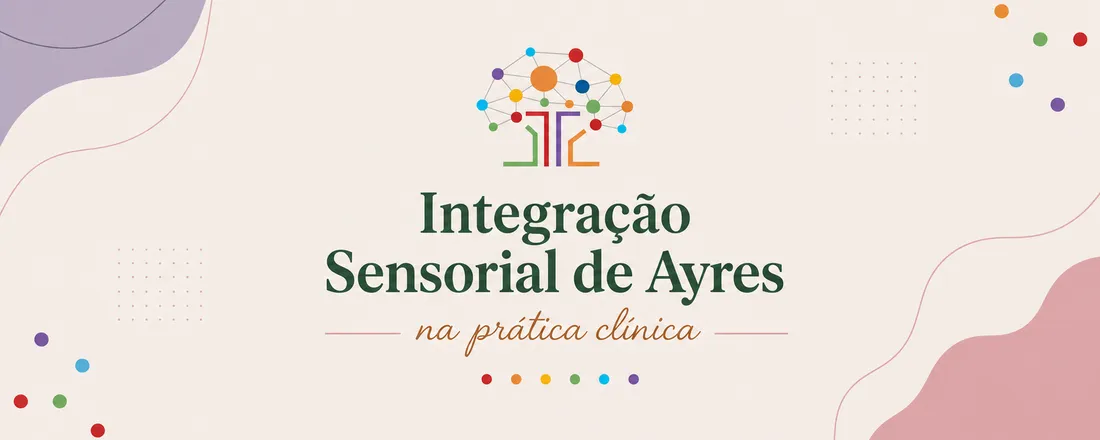 Integração Sensorial de Ayres na Prática Clínica