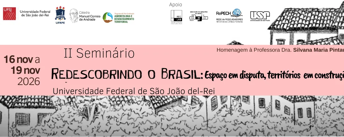II Redescobrindo o Brasil: Espaço em disputa, Territórios em construção