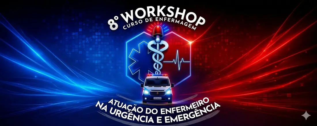 8º Workshop de Enfermagem UP - Atuação do Enfermeiro na Urgência e Emergência