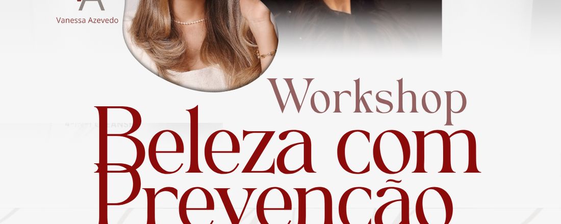 Workshop- Beleza com prevenção