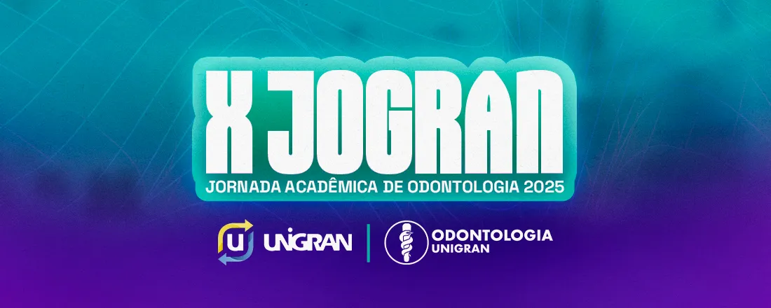 [DOURADOS] X JOGRAN – Jornada Acadêmica de Odontologia 2025