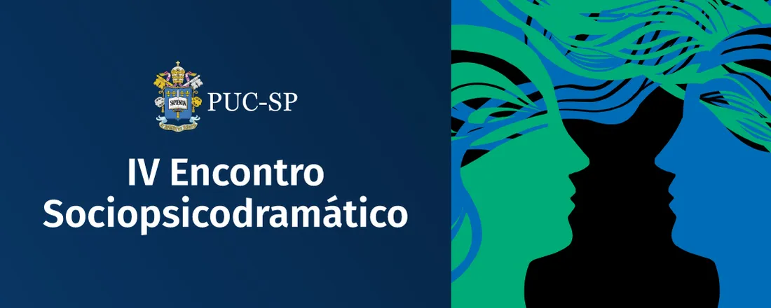 IV Encontro Sociopsicodramático PUC-SP