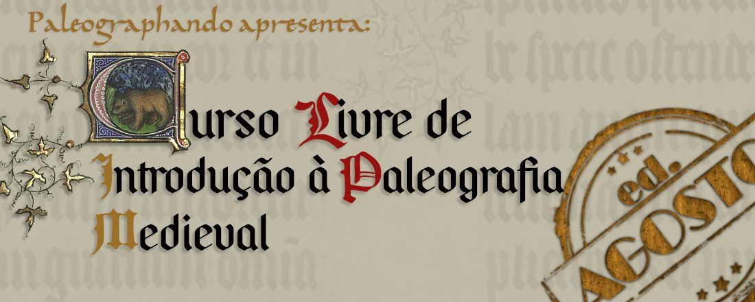 Introdução à Paleografia Medieval: edição de agosto