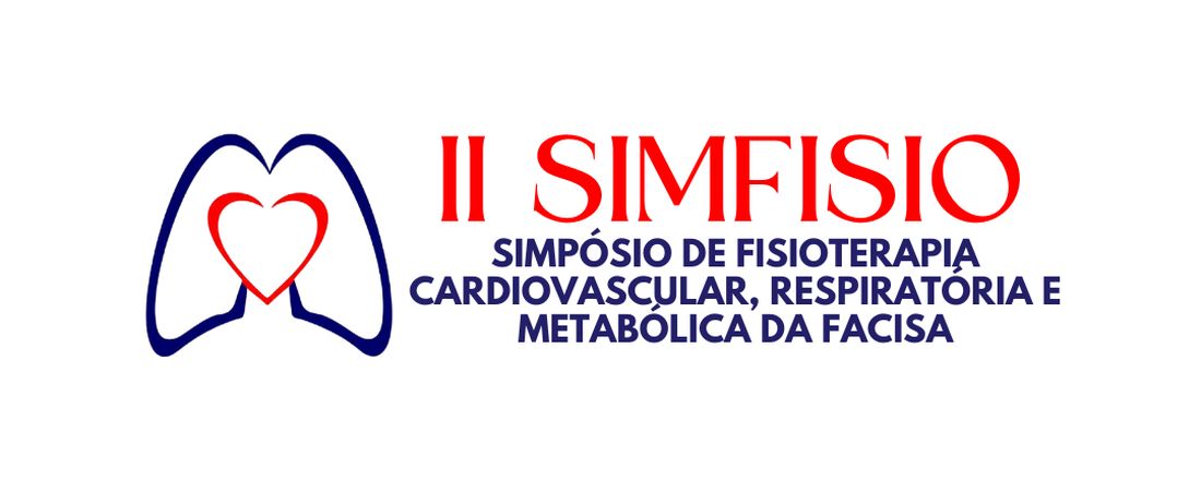 II SIMPÓSIO DE FISIOTERAPIA CARDIOVASCULAR, RESPIRATÓRIA E METABÓLICA DA FACISA: Inovação, Evidência e Sustentabilidade no Cuidado