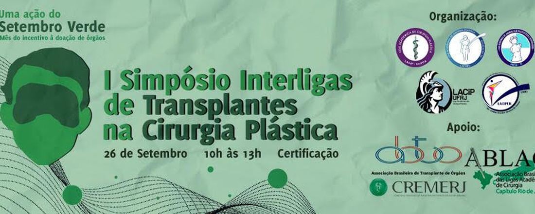 I Simpósio Interligas de Transplante na Cirurgia Plástica