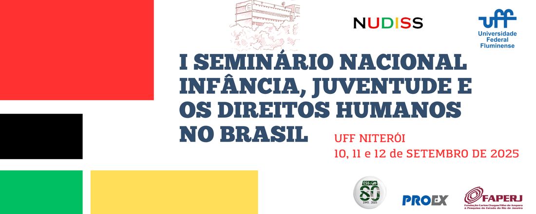 I Seminário Nacional Infância, Juventude e os Direitos Humanos no Brasil (NUDISS/UFF)