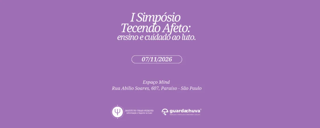I Simpósio Tecendo Afeto: ensino e cuidado ao luto