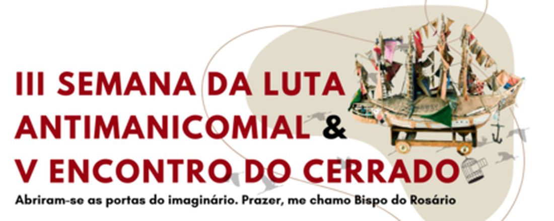 III SEMANA DA LUTA ANTIMANICOMIAL DO MATO GROSSO DO SUL E V ENCONTRO DO CERRADO
