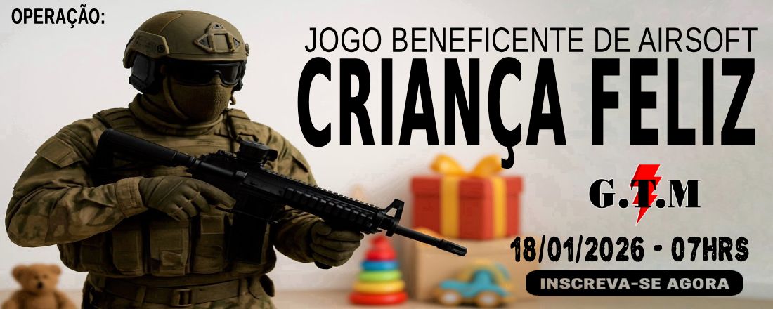 1º JOGO BENEFICENTE DA EQUIPE GTM - Operação Criança Feliz