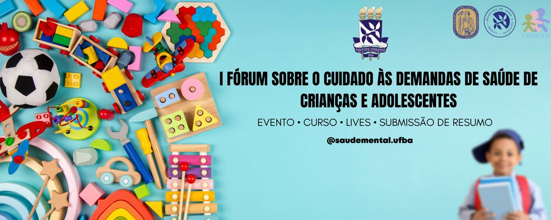 (CURSO) I Fórum sobre o cuidado às demandas de saúde de crianças e adolescentes