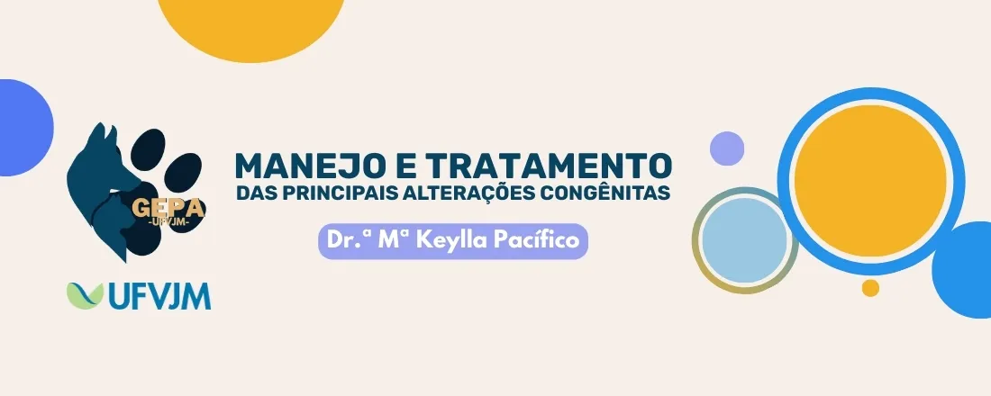 Palestra - Manejo e tratamento das principais alterações congênitas