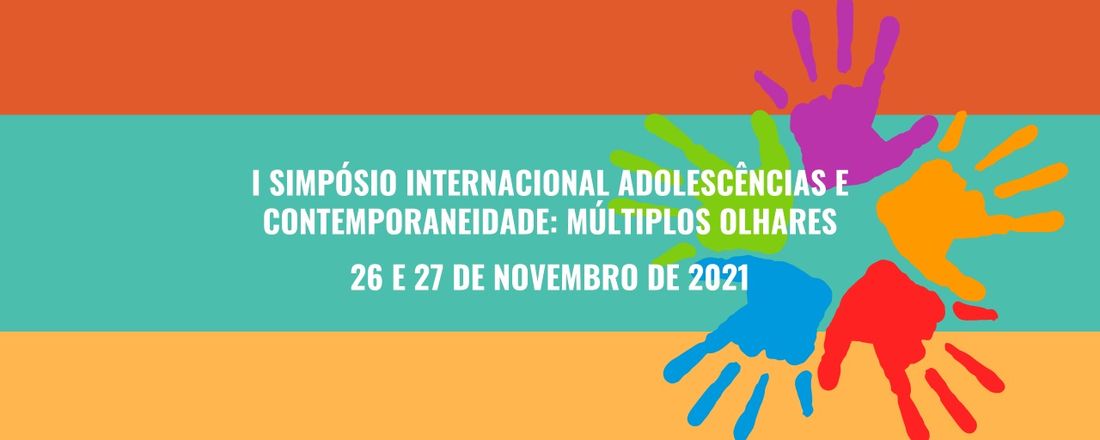 I Simpósio Internacional Adolescências e Contemporaneidade: múltiplos olhares