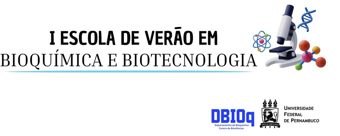 I Escola de Verão em Bioquímica e Biotecnologia