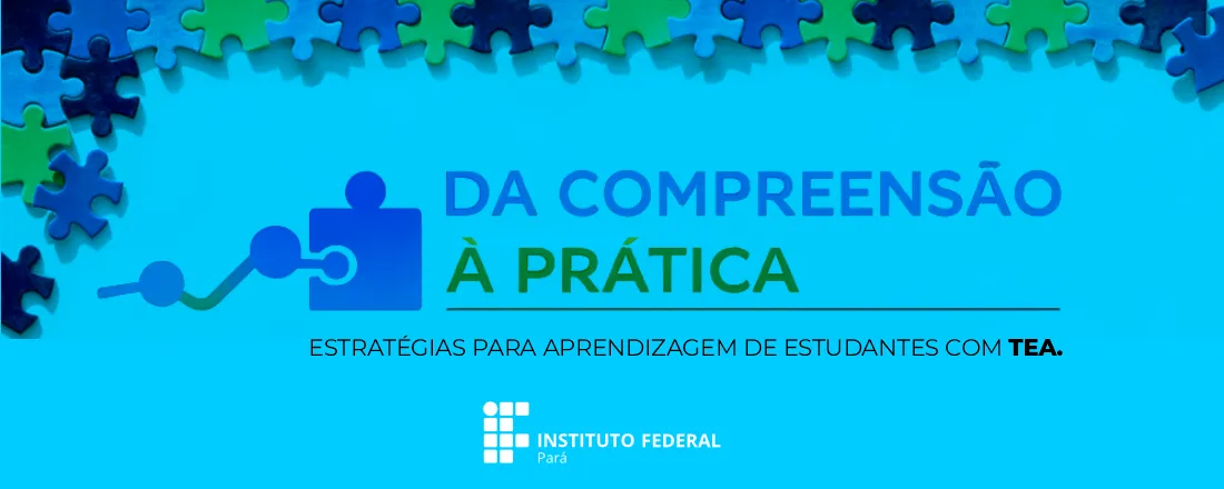 Da compreensão à prática: estratégias para aprendizagem de estudantes com TEA