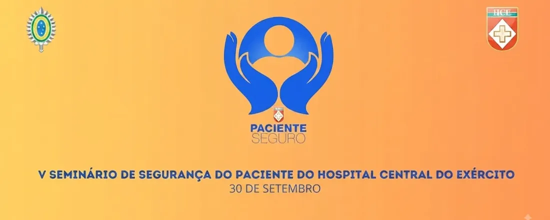 V Seminário de Segurança do Paciente do Hospital Central do Exército
